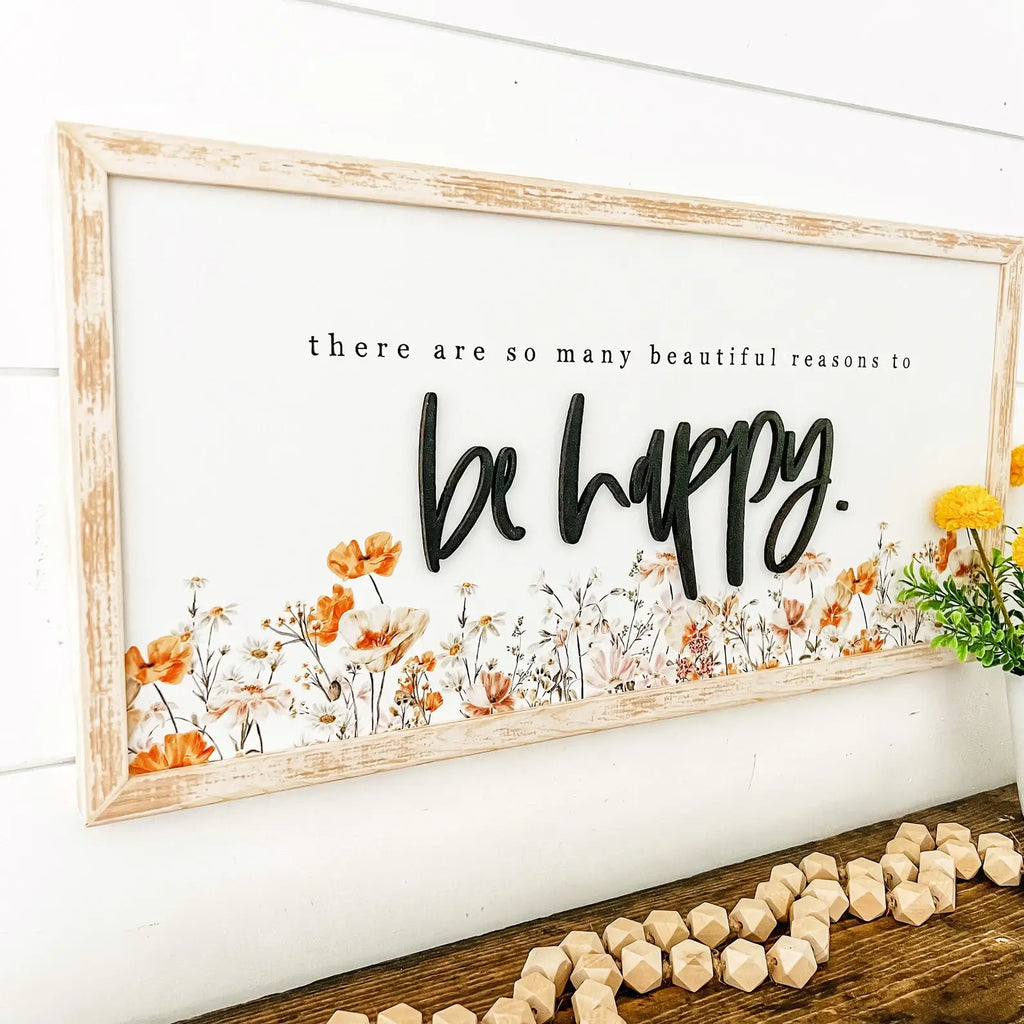 Be Happy Wildflower Wood Sign